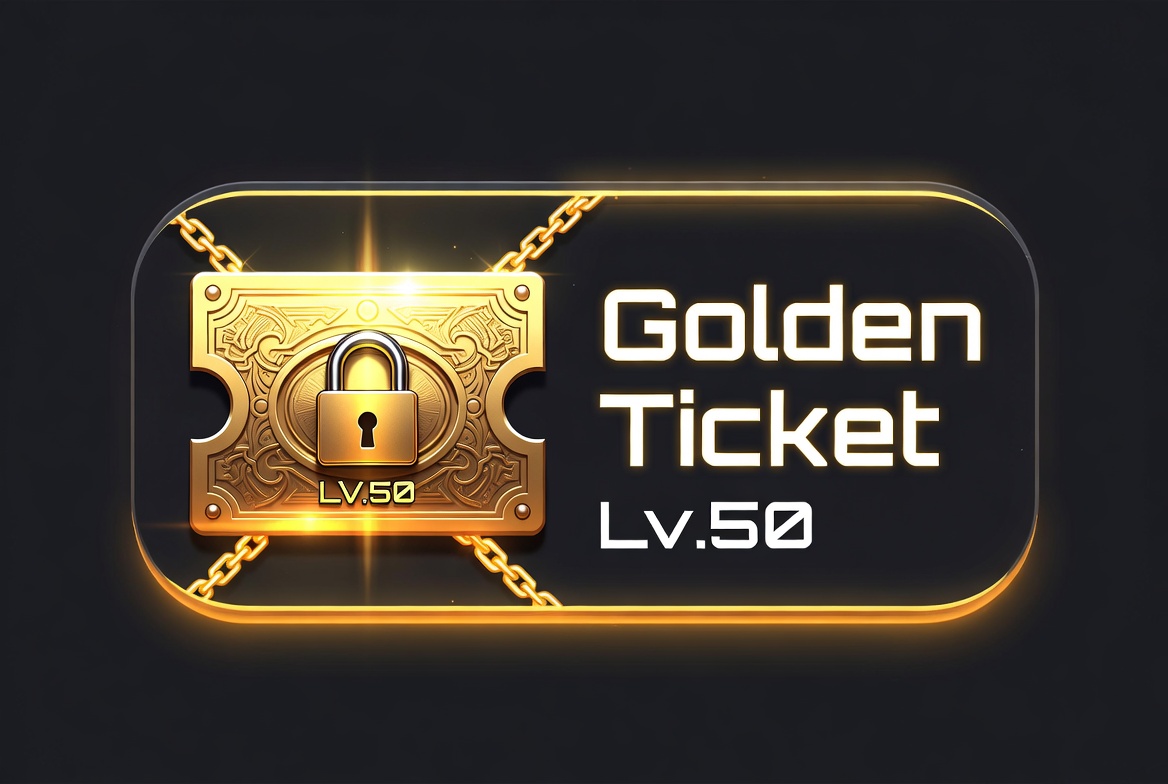 Golden Ticket — Lv.50 locked